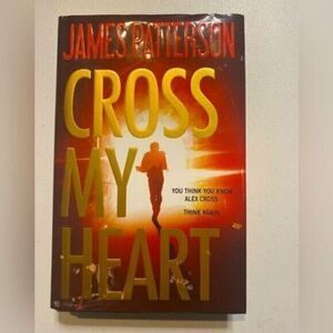 EUC - James Patterson Cross My Heart Hard Back Book